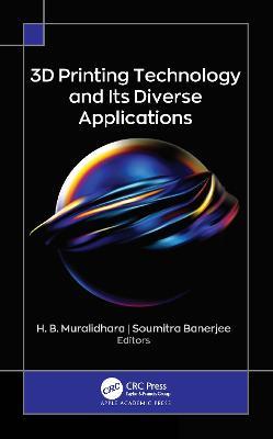 3D Printing Technology and Its Diverse Applications - cover