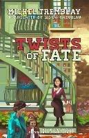 Twists of Fate: If by Chance & Destination Paradise - Michel Tremblay - cover