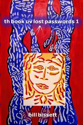 th book uv lost passwords1 - bill bissett - cover