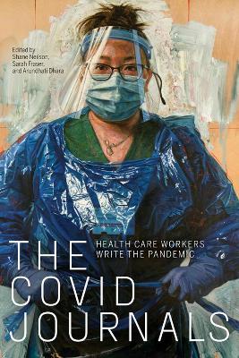 The COVID Journals: Health Care Workers Write the Pandemic - cover