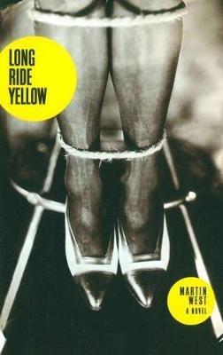 Long Ride Yellow - Martin West - cover