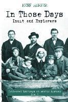 In Those Days: Inuit and Explorers - Kenn Harper - cover