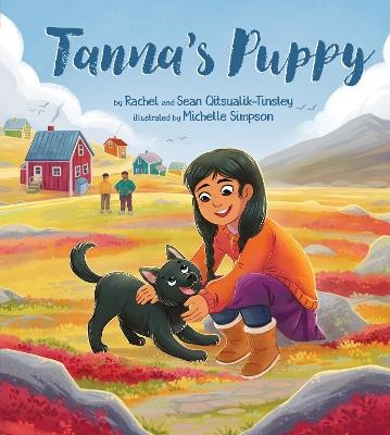 Tanna's Puppy - Rachel Qitsualik-Tinsley,Sean Qitsualik-Tinsley - cover
