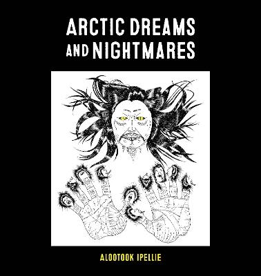 Arctic Dreams and Nightmares - Alootook Ipellie - cover