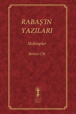 RabaS'in Yazilari - Mektuplar: Birinci Cilt - Baruch Shalom Ashlag - cover
