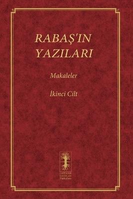 RabaS'in Yazilari - Makaleler: Ikinci Cilt - Baruch Shalom Ashlag - cover