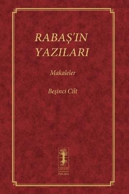 RabaS'in Yazilari - Makaleler: Besinci Cilt - Baruch Shalom Ashlag - cover