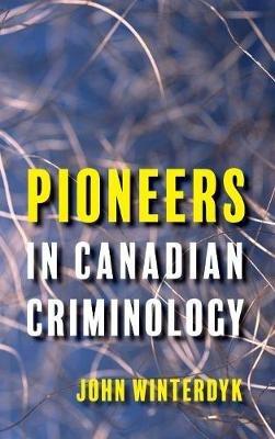 Pioneers in Canadian Criminology - cover