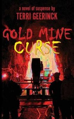 Gold Mine Curse - Terri Geerinck - cover