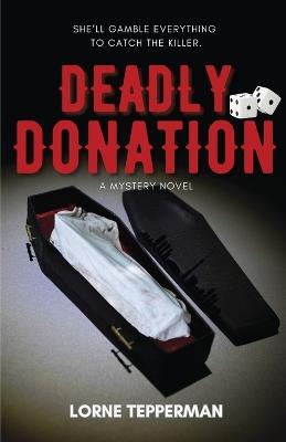 Deadly Donation - Lorne Tepperman - cover