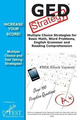 GED Test Strategy: Winning Multiple Choice Strategies for the GED Test - Complete Test Preparation Inc - cover
