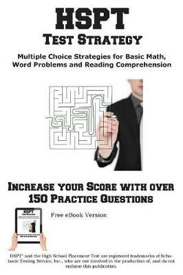 HSPT Test Strategy! Winning Multiple Choice Strategies for the High School Placement Test - Complete Test Preparation Inc - cover