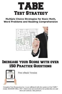 TABE Test Strategy!: Winning Multiple Choice Strategies for the TABE Test! - Complete Test Preparation Inc - cover