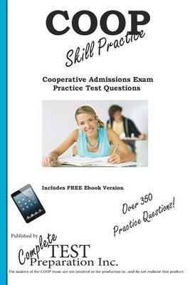 COOP Skill Practice: Practice Test Questions for the Cooperative Admissions Examination Program (COOP) - Complete Test Preparation Inc - cover
