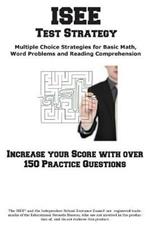 ISEE Test Strategy: Winning Multiple Choice Strategies for the Independent School Entrance Exam