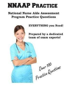 NNAAP Practice: National Nurse Aid Assessment Program Practice Questions - Complete Test Preparation Inc - cover