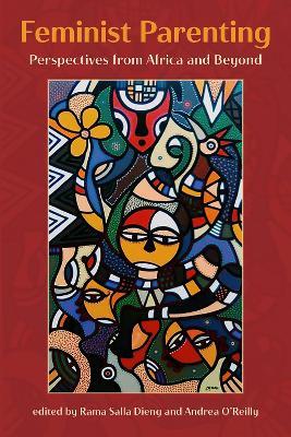Feminist Parenting: Perspectives from Africa and Beyond - cover