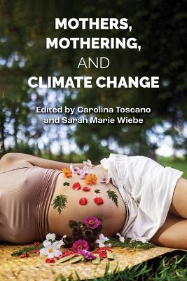 Mothers, Mothering and Climate Change - cover