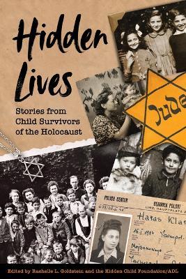Hidden Lives: Stories from Child Survivors of the Holocaust - cover