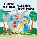 I Love My Dad J’aime mon papa