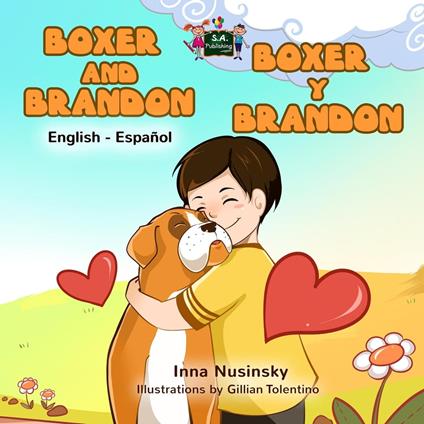 Boxer and Brandon Boxer y Brandon - KidKiddos Books,Inna Nusinsky - ebook