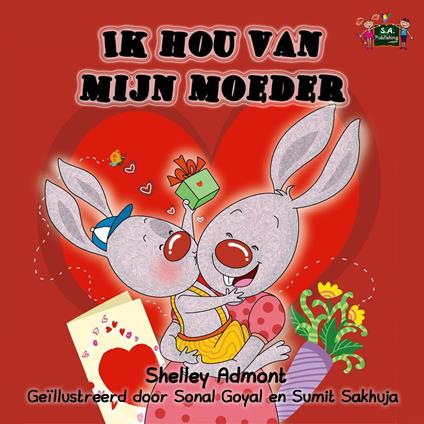 Ik hou van mijn moeder - Shelley Admont,KidKiddos Books - ebook