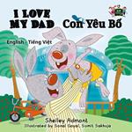 I Love My Dad Con Yêu B? (English Vietnamese Bilingual Children's Books)