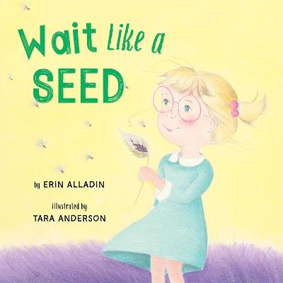 Wait Like a Seed - Erin Alladin - cover