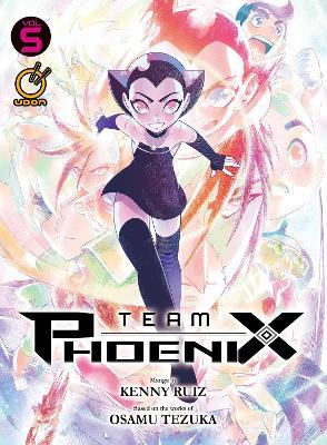 Team Phoenix Volume 5 - Kenny Ruiz,Osamu Tezuka - cover