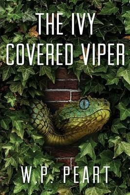 The Ivy Covered Viper - W P Peart - cover
