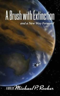 A Brush with Extinction and a New Way Forward - Michael P Rooker - cover