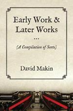 Early Work & Later Works