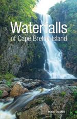 Waterfalls of Cape Breton Island: A Guide