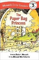The Paper Bag Princess Early Reader: (Munsch Early Reader) - Robert Munsch - cover