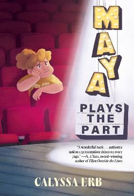 Maya Plays the Part - Calyssa Erb - cover