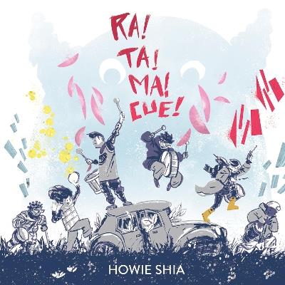 Ra! Ta! Ma! Cue! - Howie Shia - cover