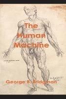 The Human Machine - George B Bridgman - cover