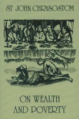 On Wealth and Poverty - Saint John Chrysostom - cover