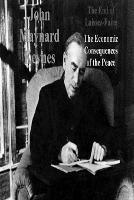 The End of Laissez-Faire: The Economic Consequences of the Peace - John Maynard Keynes - cover