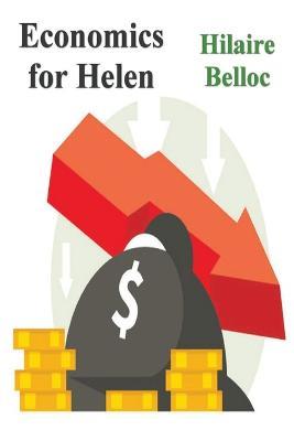 Economics for Helen - Hilaire Belloc - cover