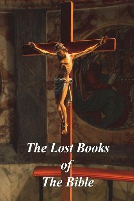 The Lost Books of The Bible - cover