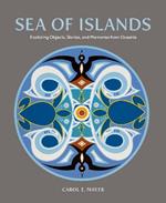 Sea of Islands: Oceanic Journeys, Stories and Memories