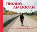 Finding American: Stories of Immigration from the 50 States