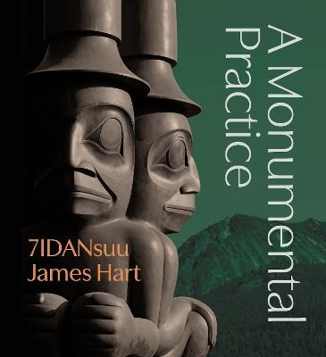 7IDANsuu James Hart: A Monumental Practice - James Hart,Curtis Collins - cover