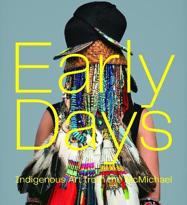 Early Days: Indigenous Art from the McMichael - cover