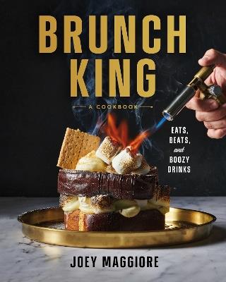 Brunch King: Eats, Beats, and Boozy Drinks - Joey Maggiore - cover