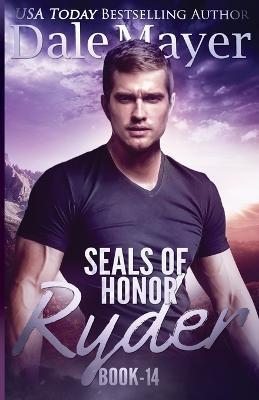 SEALs of Honor - Ryder - Dale Mayer - cover