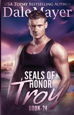 SEALs of Honor - Troy: SEALs of Honor