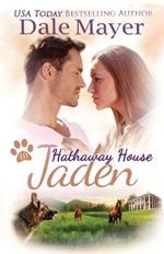 Jaden: A Hathaway House Heartwarming Romance