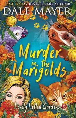 Murder in the Marigolds - Dale Mayer - cover